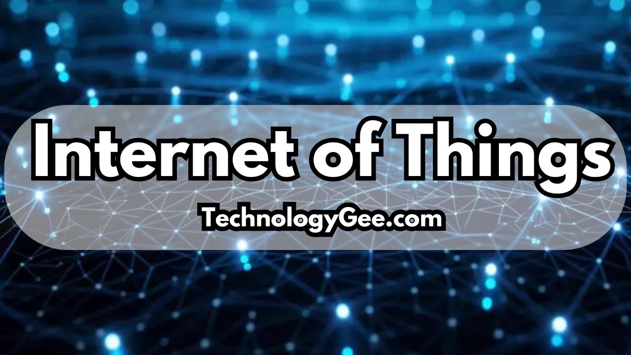 Internet of Things (IoT) | CompTIA Tech+ FC0-U71 | 2.1b
