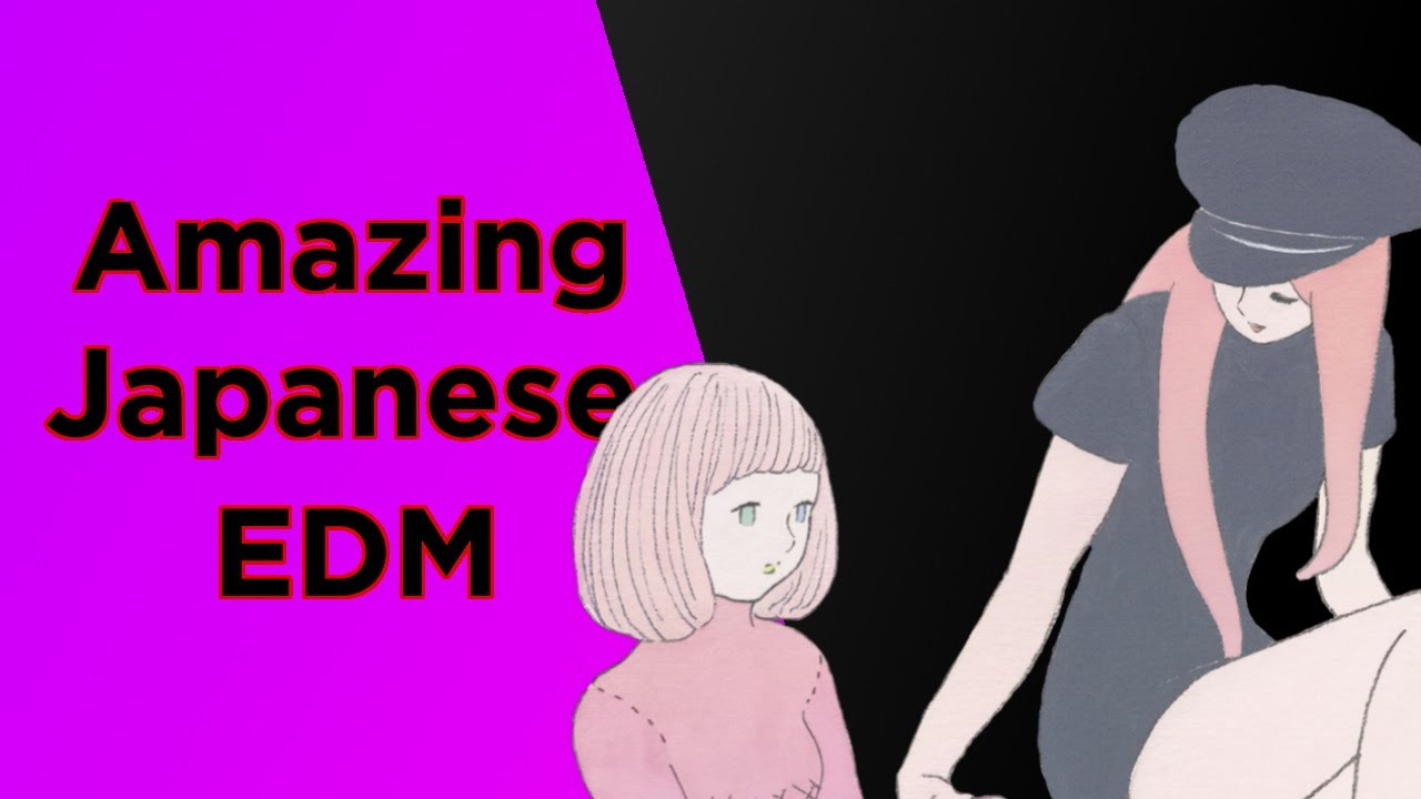 Japanese EDM is Incredible