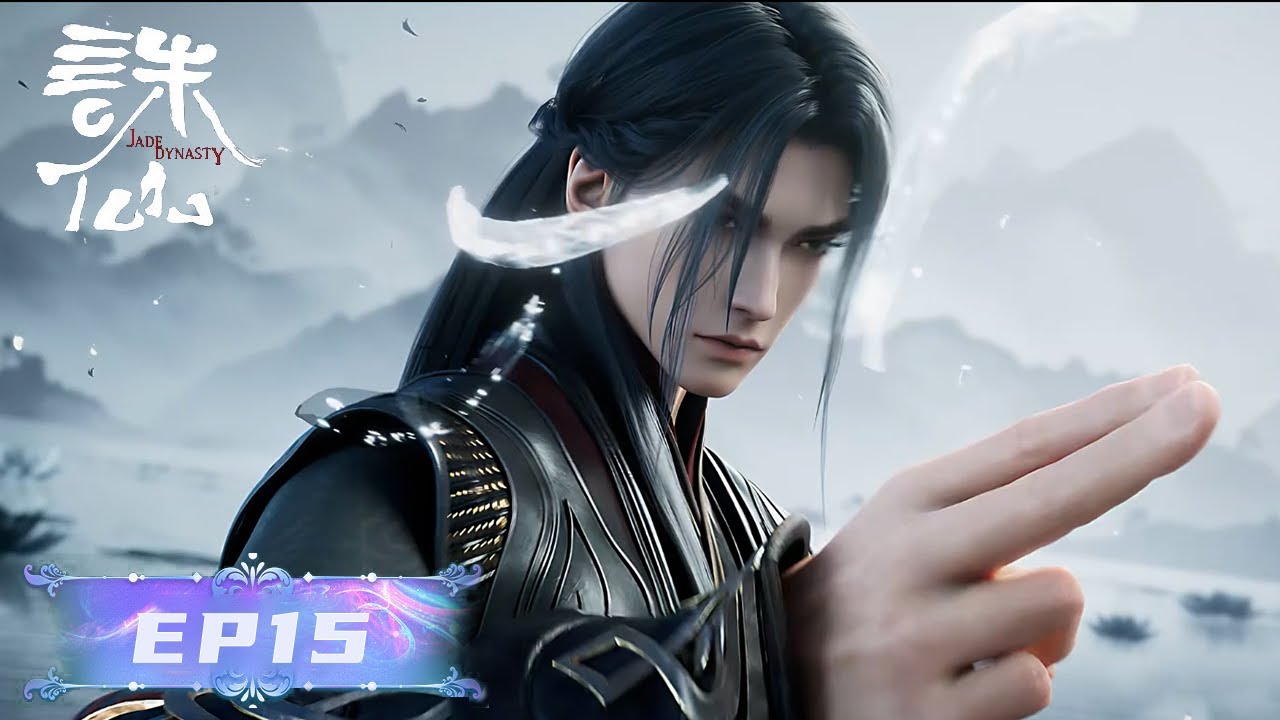 ✨Jade Dynasty 3 EP 15 [MULTI SUB]