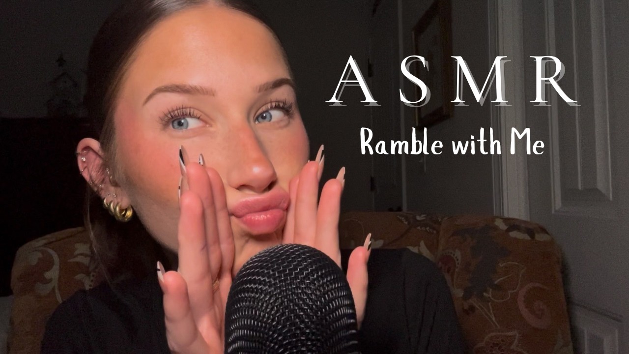 ASMR Whispering Ramble ✨ Tingly Triggers, Mouth Sounds & Relaxation