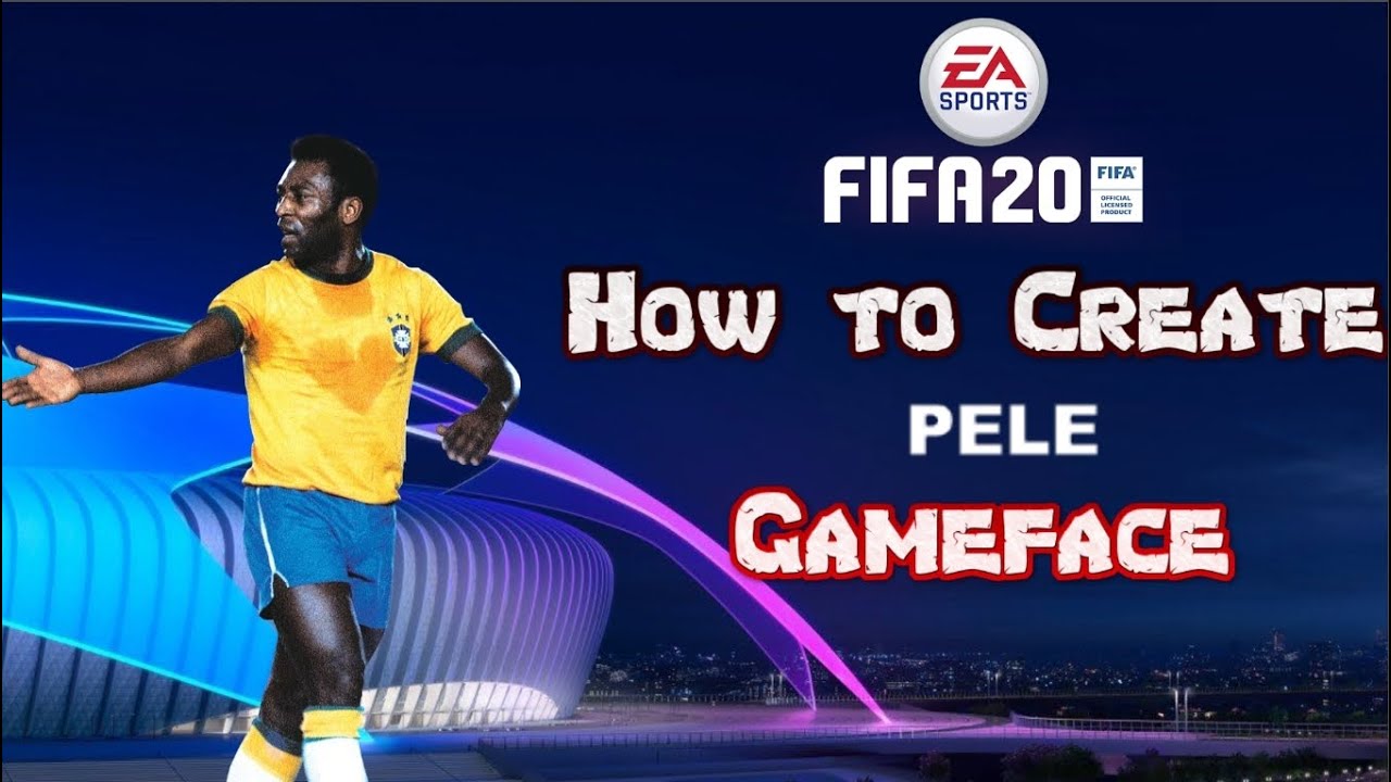 FIFA 20 - How to Create Pele - Gameface