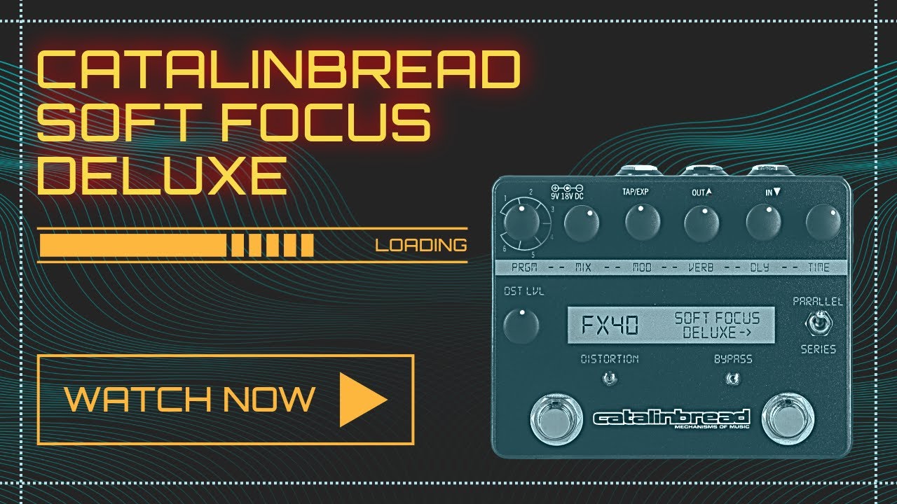 Catalinbread Soft Focus Deluxe // Shoegaze в коробке