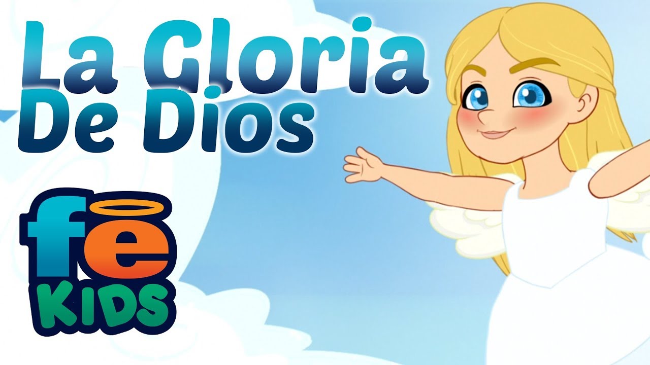 La Gloria De Dios, Juana, Canciones Infantiles - Fe Kids