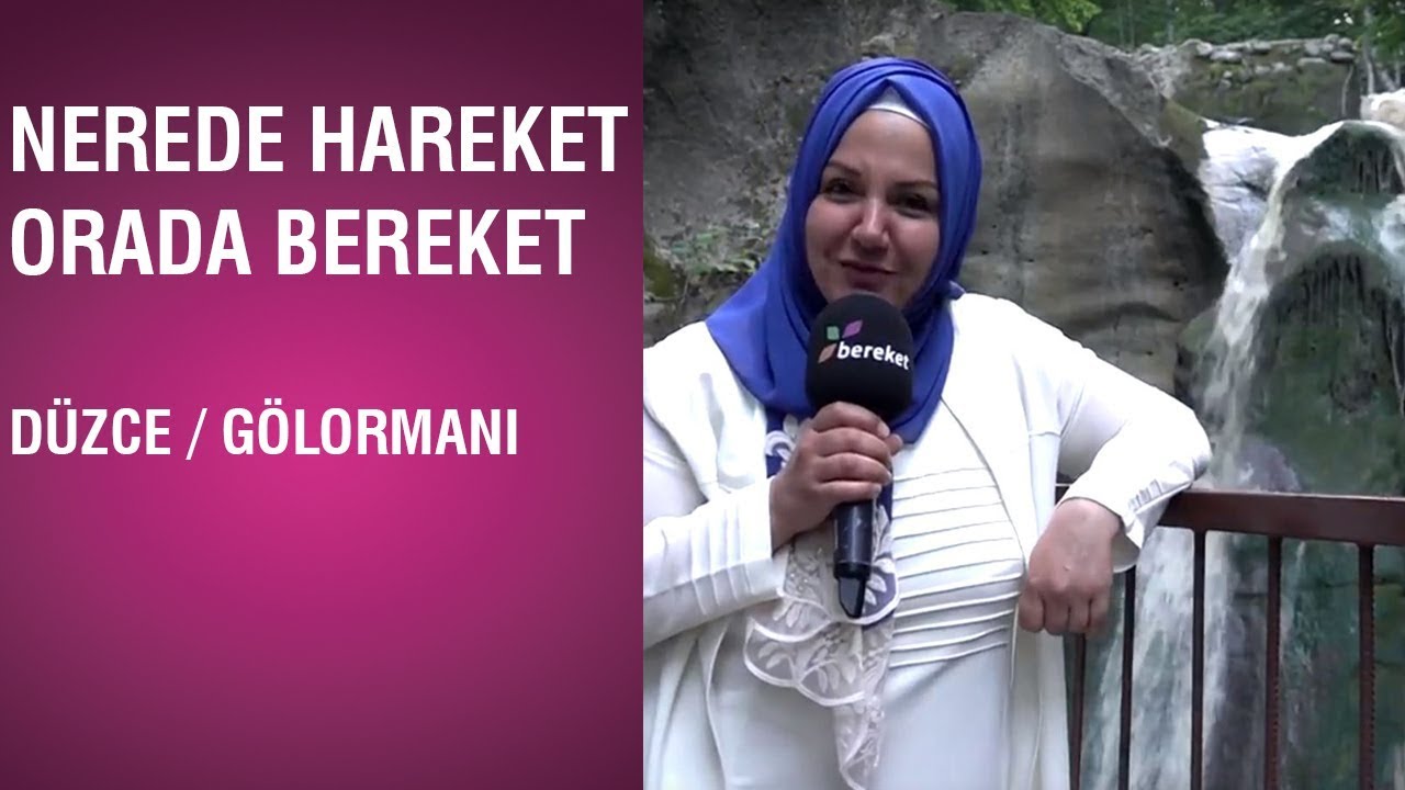 İkbal Gürpınar İle Nerede Hareket Orada Bereket - Düzce / Gölormanı