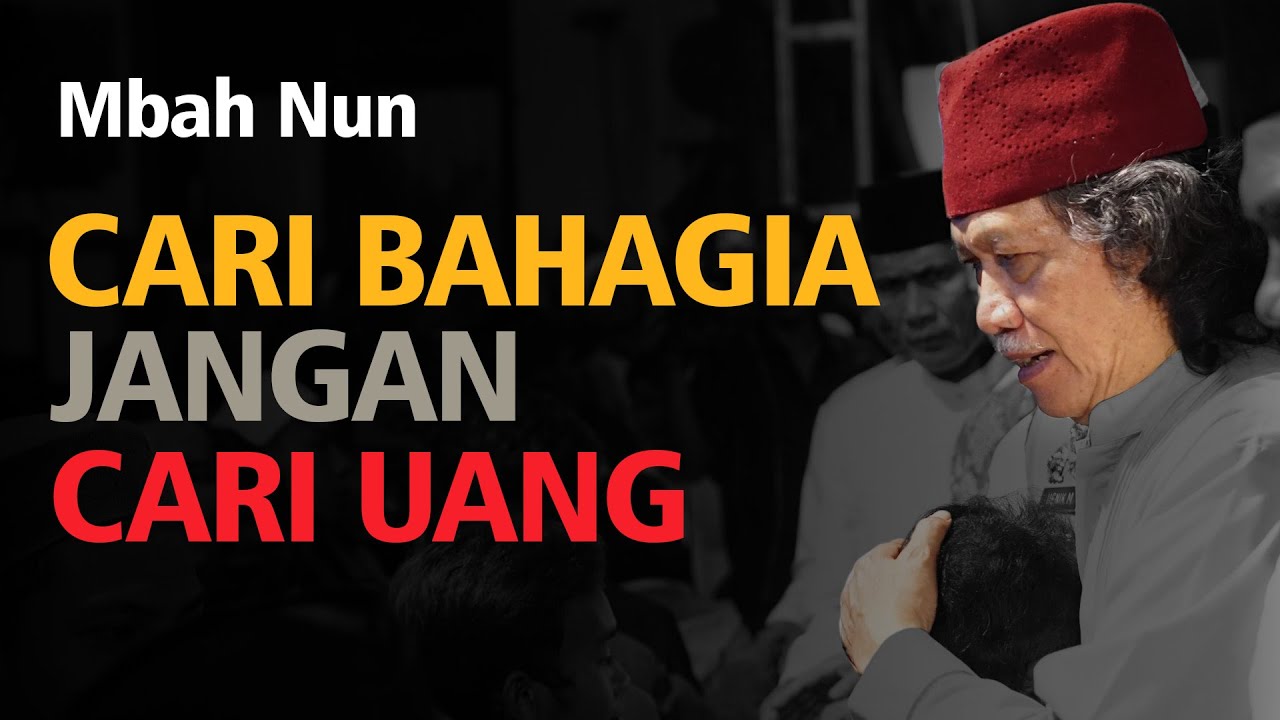 Jangan Mengandalkan Nasabmu | Petuah Mbah Nun tentang Kemandirian & Bahagia
