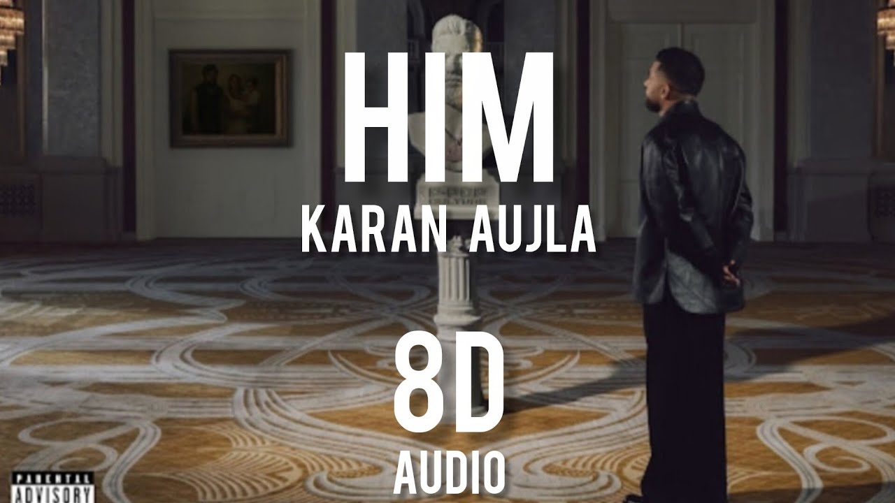 HIM 8D audio | Karan Aujla | Ikky |#latestpunjabisongs #punjabisong #trendingshorts #karanaujla 