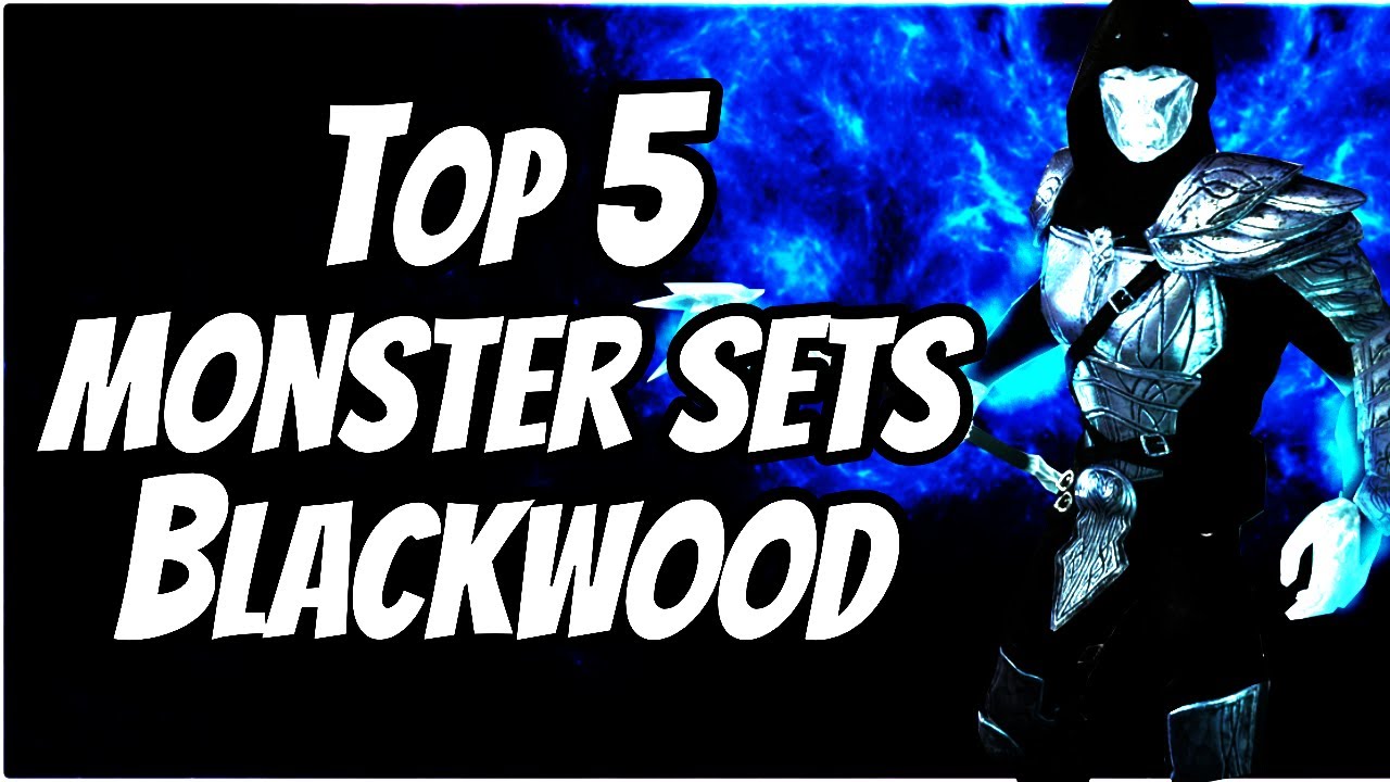 ESO - Top 5 Monster Sets for PvP | Blackwood