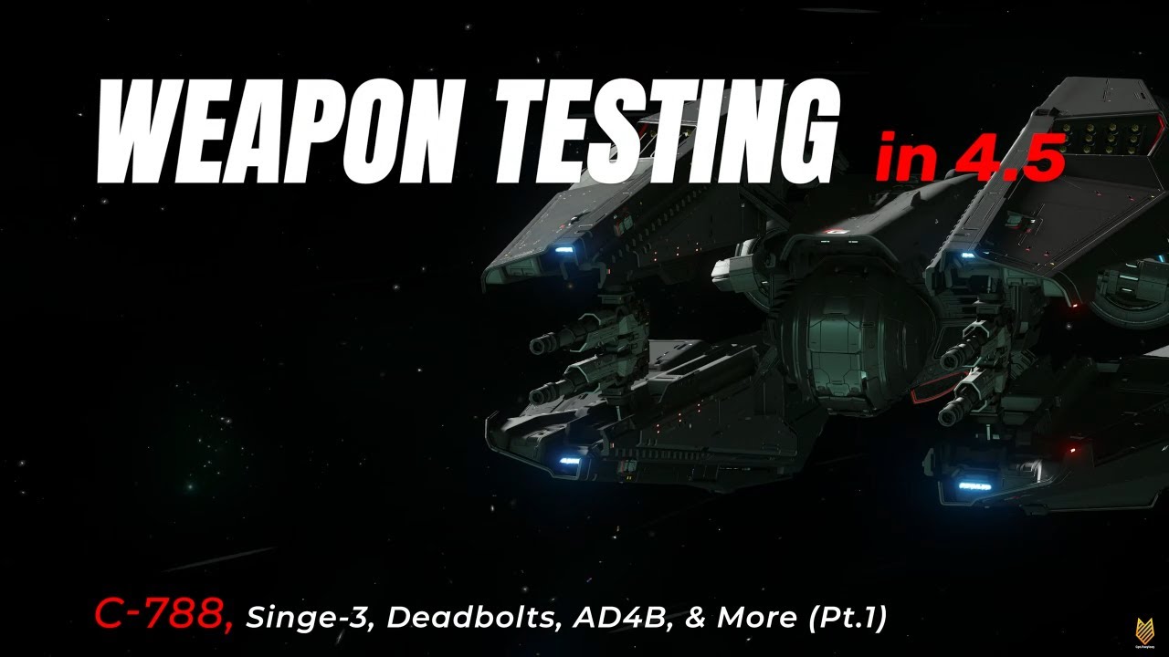Ship Weapon Testing In 4.5 Pt.1: C-788, Singe-3, Deadbolts, AD4B And More | SC Science & Fun 4k