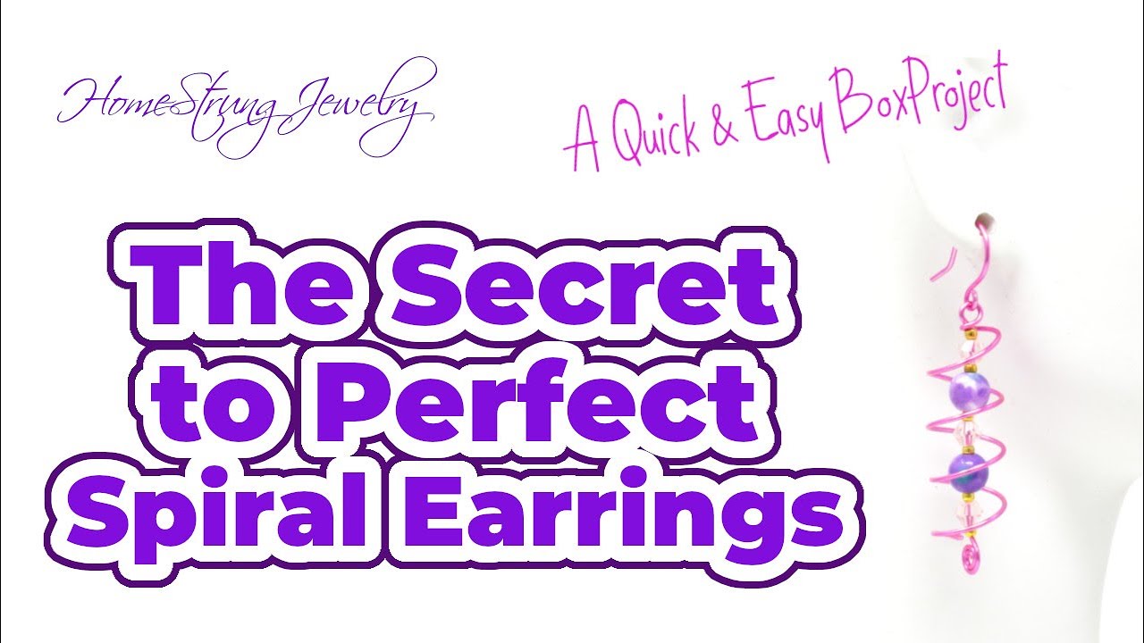 Perfect Spiral Earrings Every Time