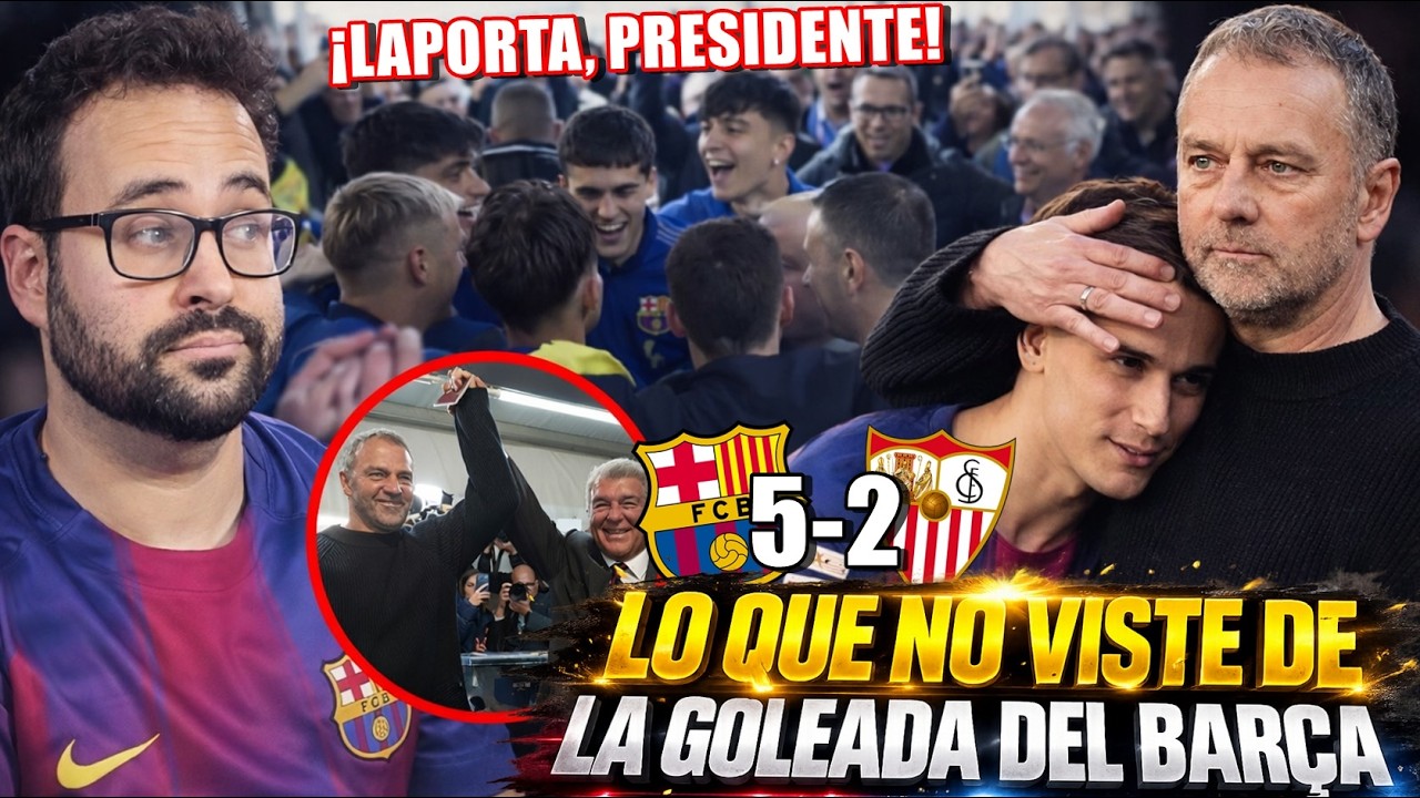 Lo que NO VISTE del BARÇA 5-2 SEVILLA - FLICK: 