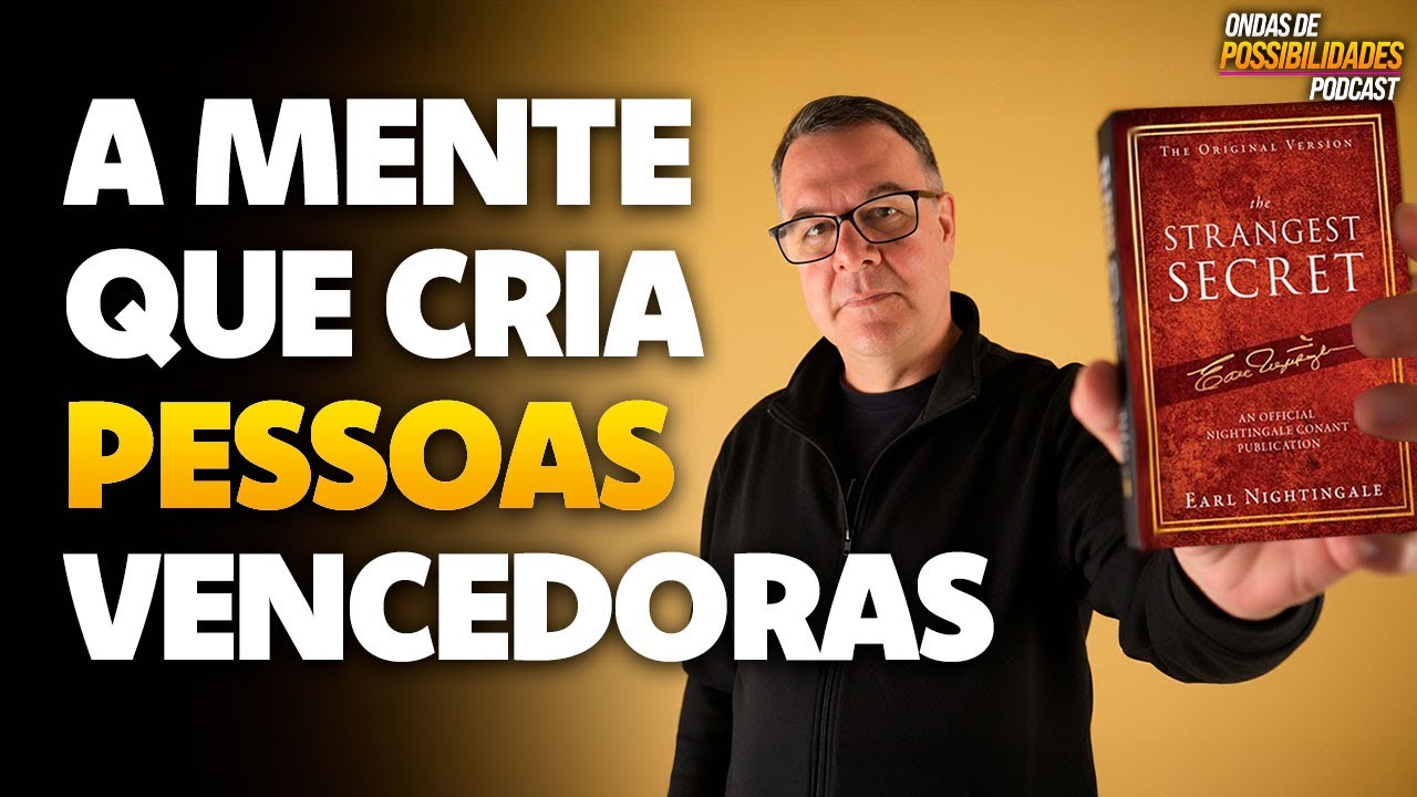 As 10 Regras de Pensamento Que Separam Quem Vence (Earl Nightingale)