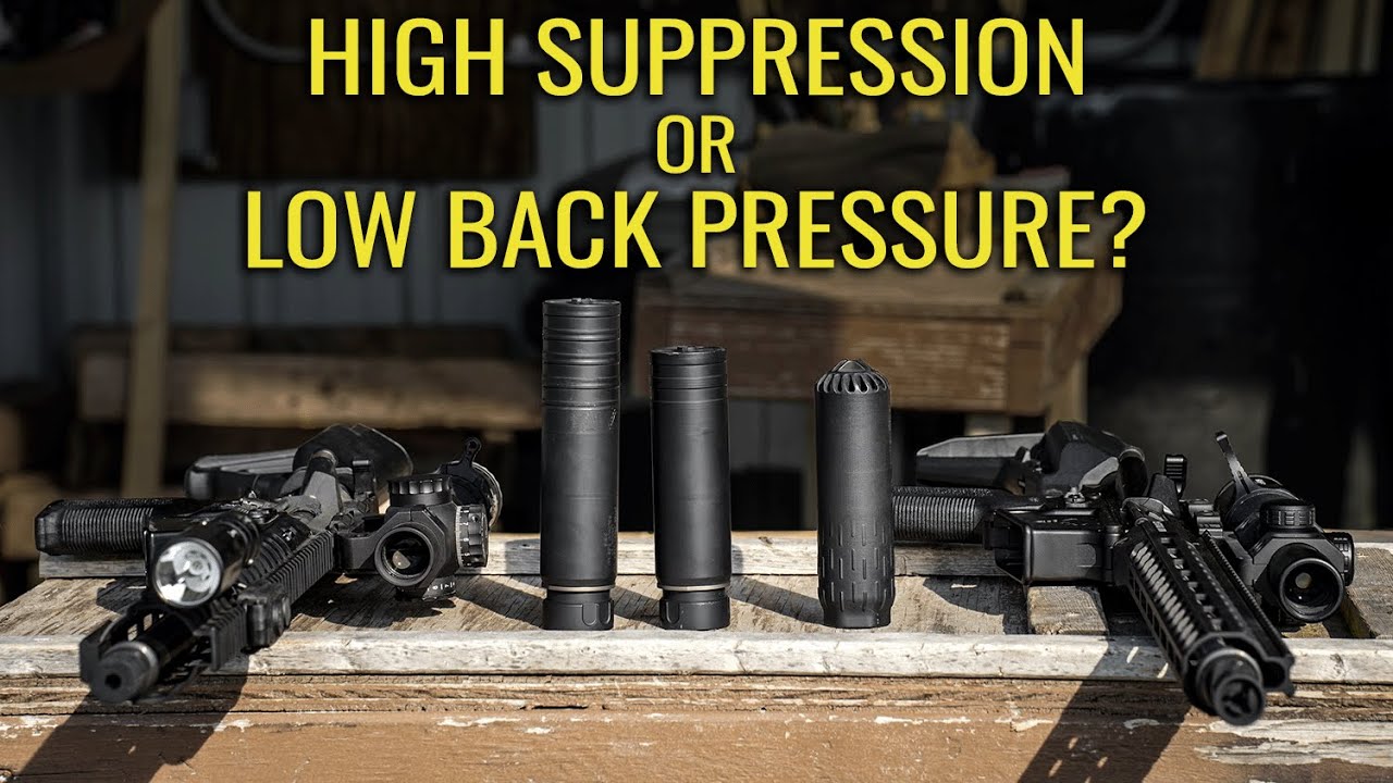 Suppressors: Comparing High Suppression to Low Back Pressure