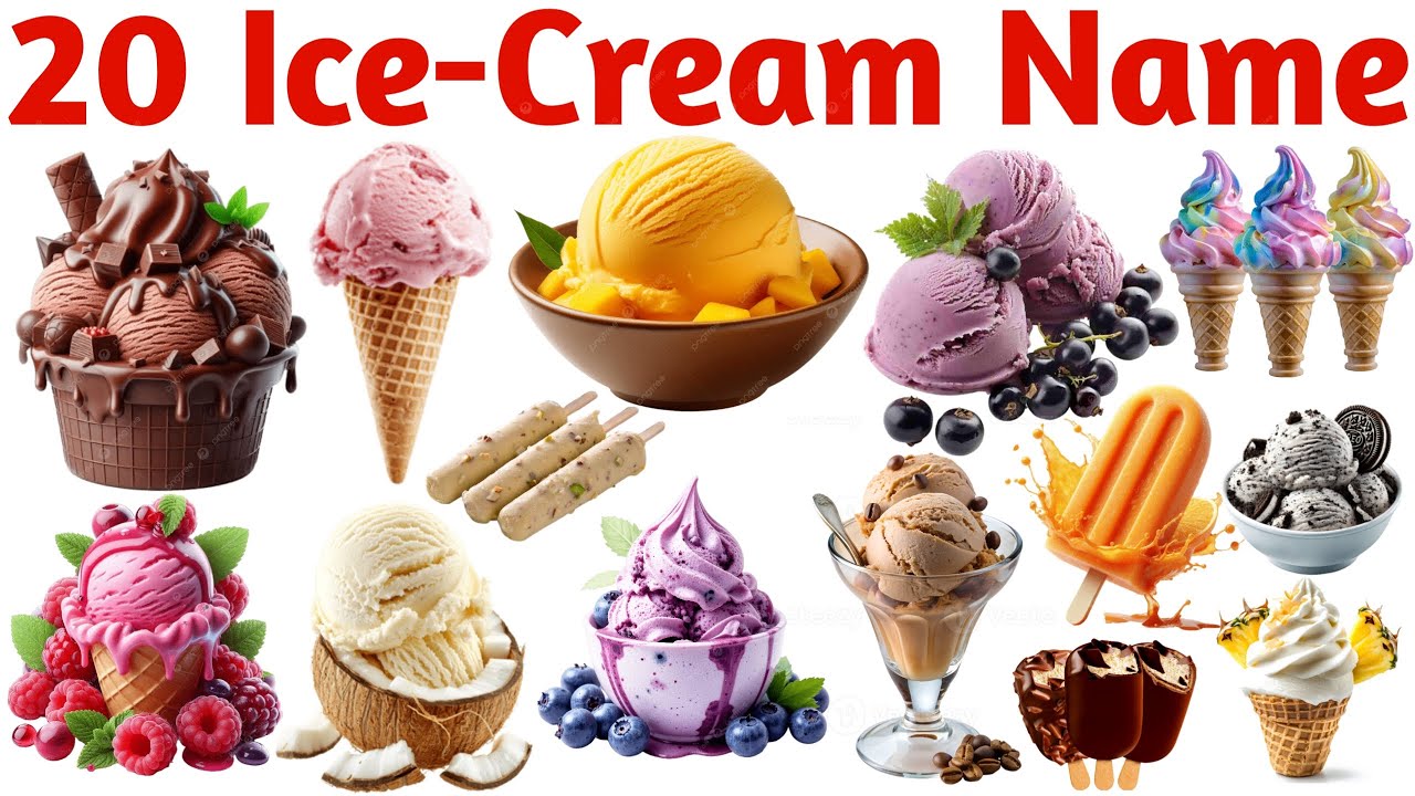 20 आइसक्रीम के नाम सीखें बच्चों के लिए | Learn 20 Ice Cream Names for Kids with Pictures and Sound