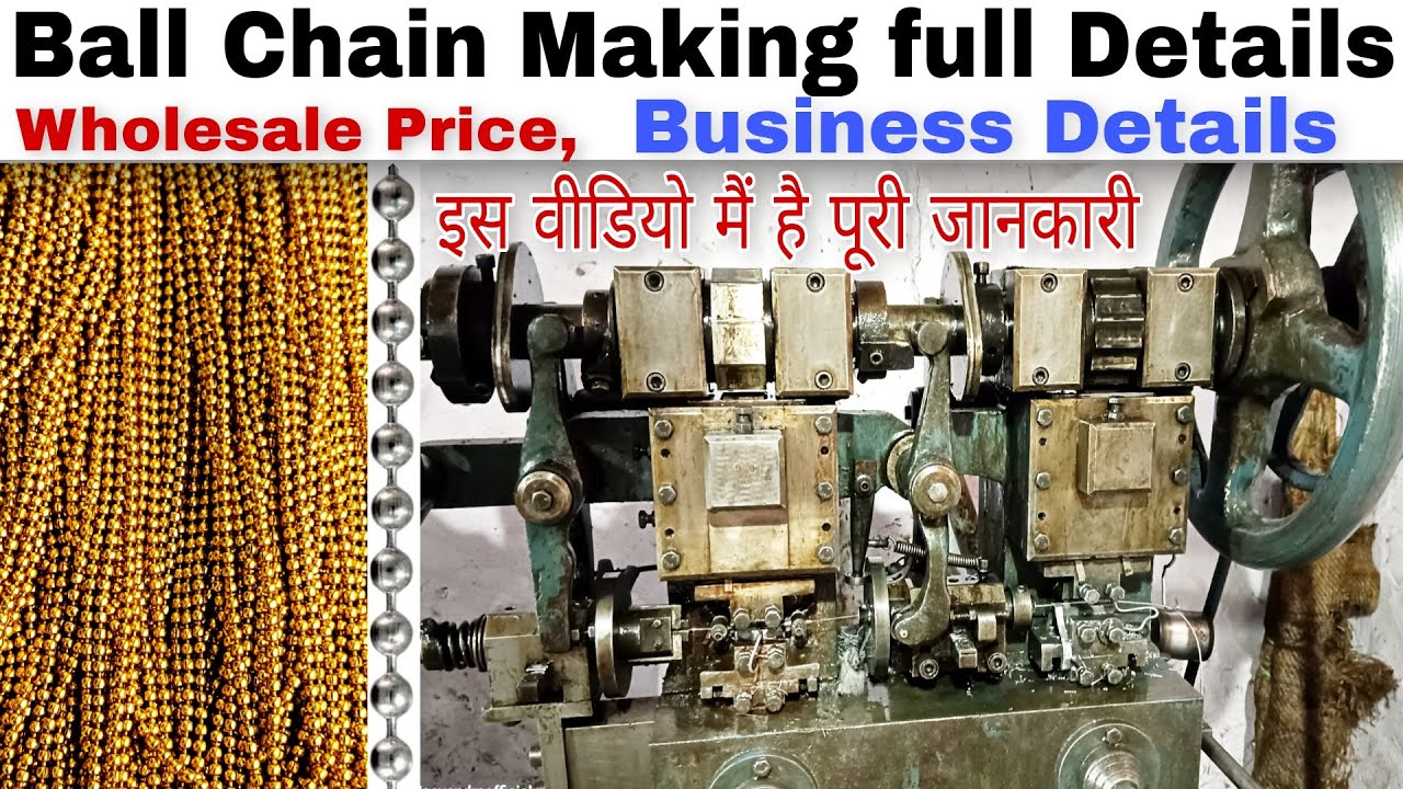 Ball chain Making Machine Factory | Ball Chain Information in hindi || Chain factory full details