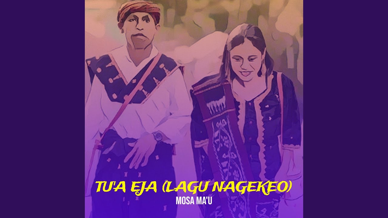 Tu'a Eja (Lagu Nagekeo)