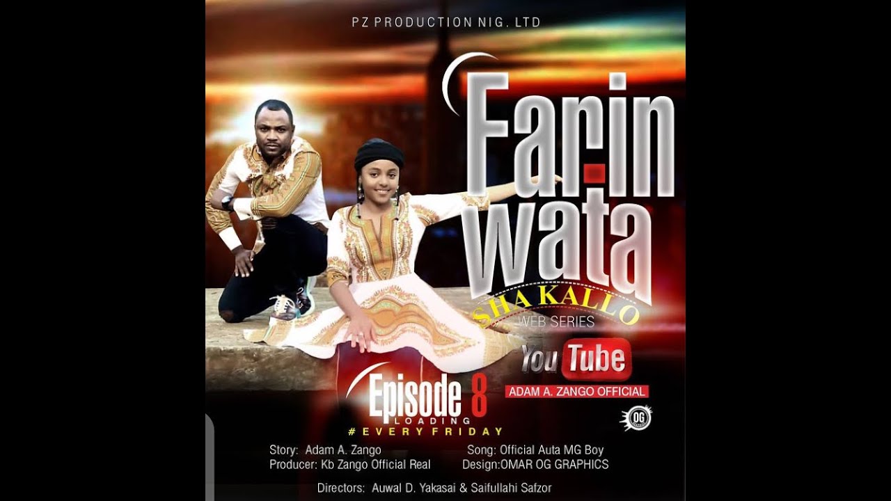 FARIN WATA sha kallo__Episode Eight (8)_Official Home Video / Web Series / Zango na daya