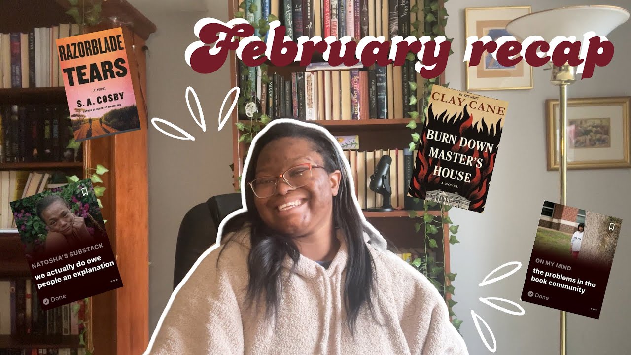 February Recap | Books I read, Substack reads, and emotional instability :)