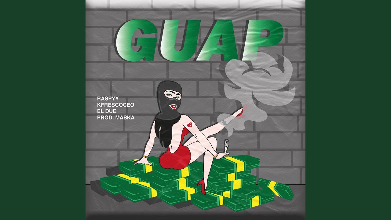 Guap (feat. KFrescoCEO & Due)