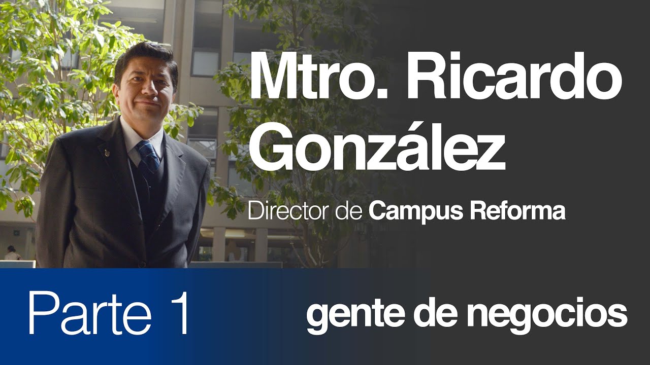 Mtro. Ricardo González | Director EBC (Parte 1) EBC