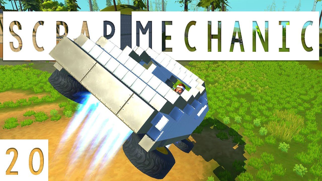 Scrap Mechanic Gameplay - #20 - Great Scott! - Let's Play