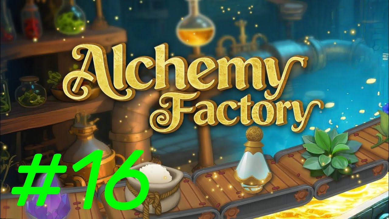 Alchemy Factory #16 | Neue Produktionslinien werden geplant!