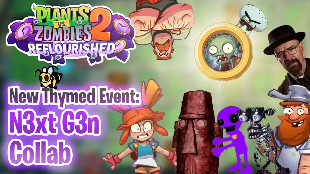 Plants vs. Zombies 2 Reflourished | N3XT G3N COLLAB EVENT (UPDATED)