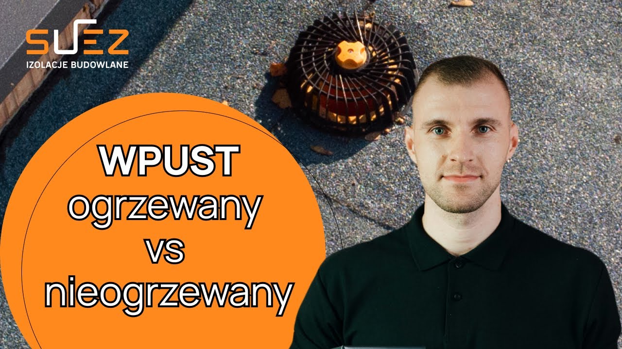 Wpust ogrzewany vs nieogrzewany - czy warto dopłacić? Poradnik ekspert&oacute;w SUEZ