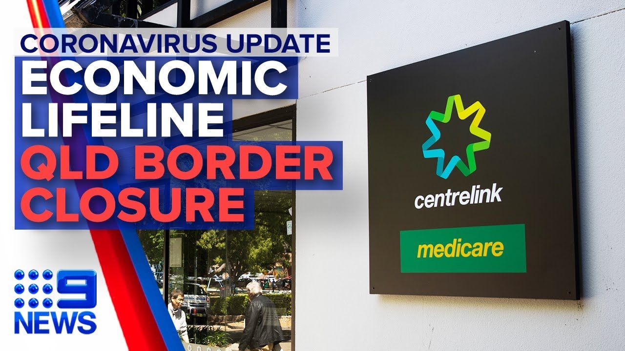 Coronavirus: Economic lifeline approved, QLD border closure | Nine News Australia