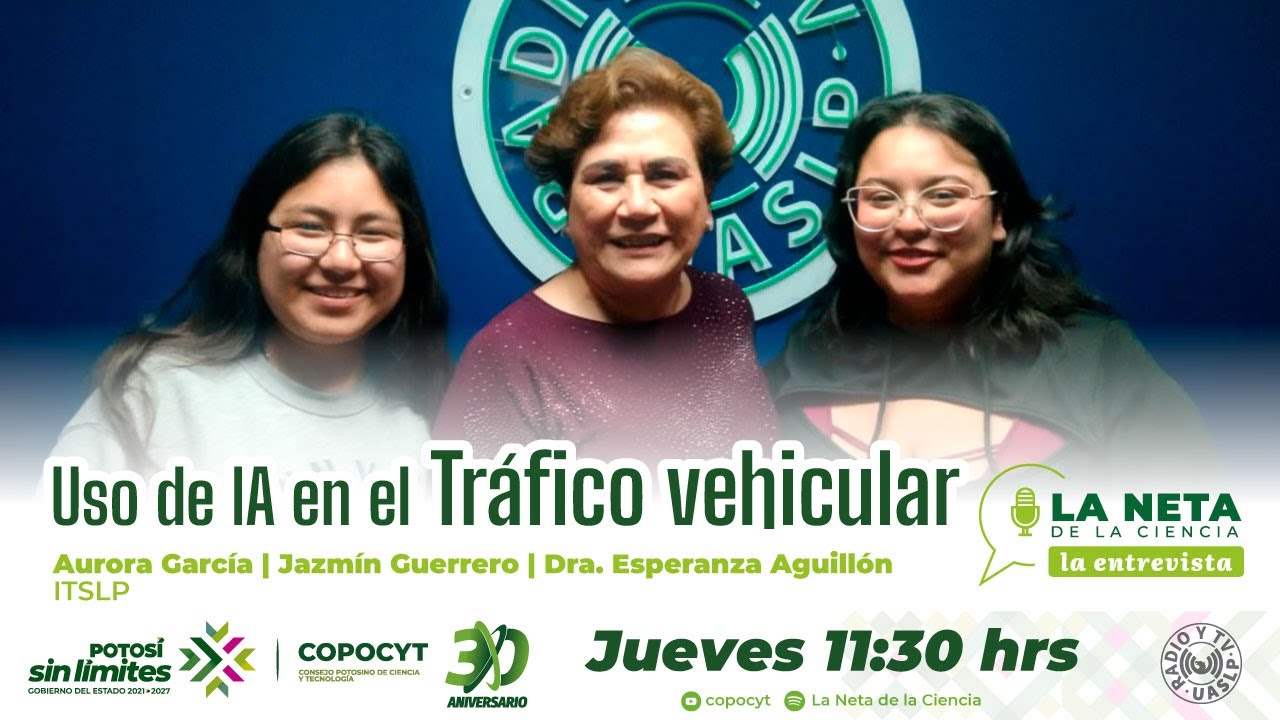 Uso de IA en el tráfico vehicular | Aurora García, Jazmín Guerrero, Dra. Esperanza Aguillón, ITSLP🚦🤖
