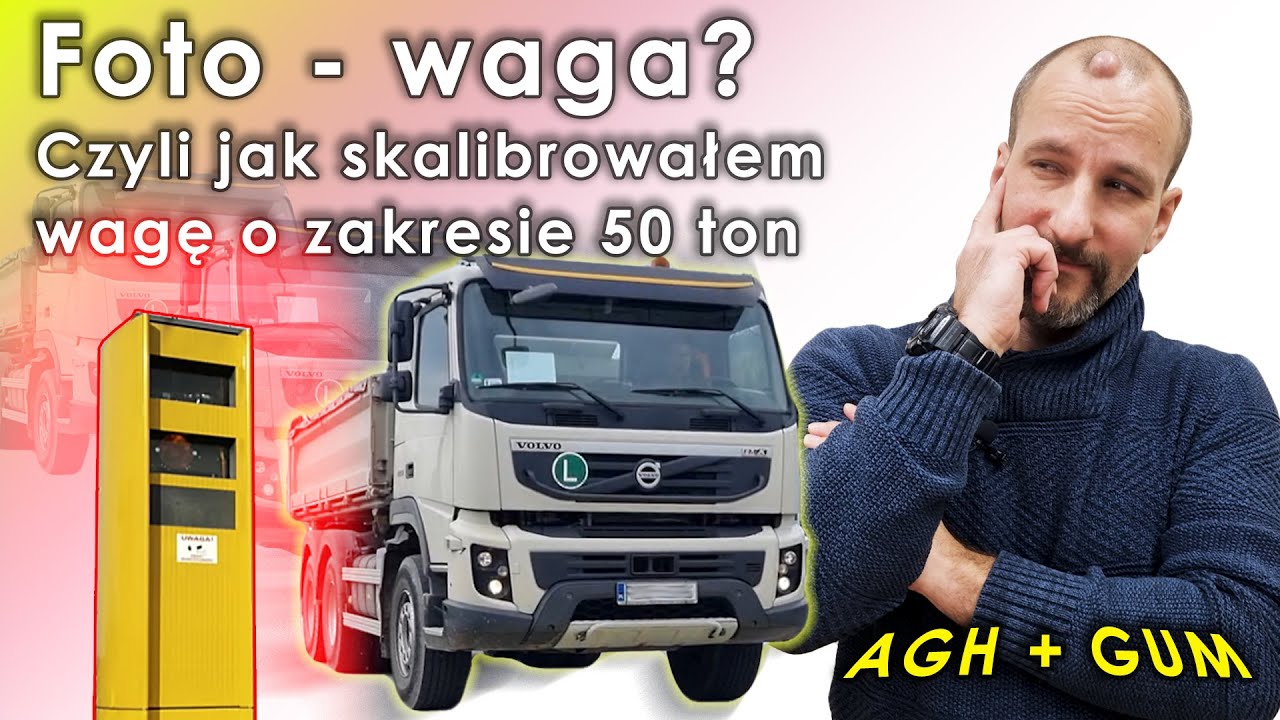 Metrologia - Jak skalibrowałem foto-wagę (WIM) o zakresie 50 ton?
