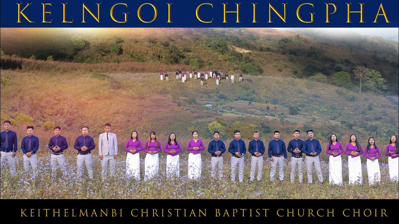 Kelngoi Ching Pha(CHURCH CHOIR)KCBC