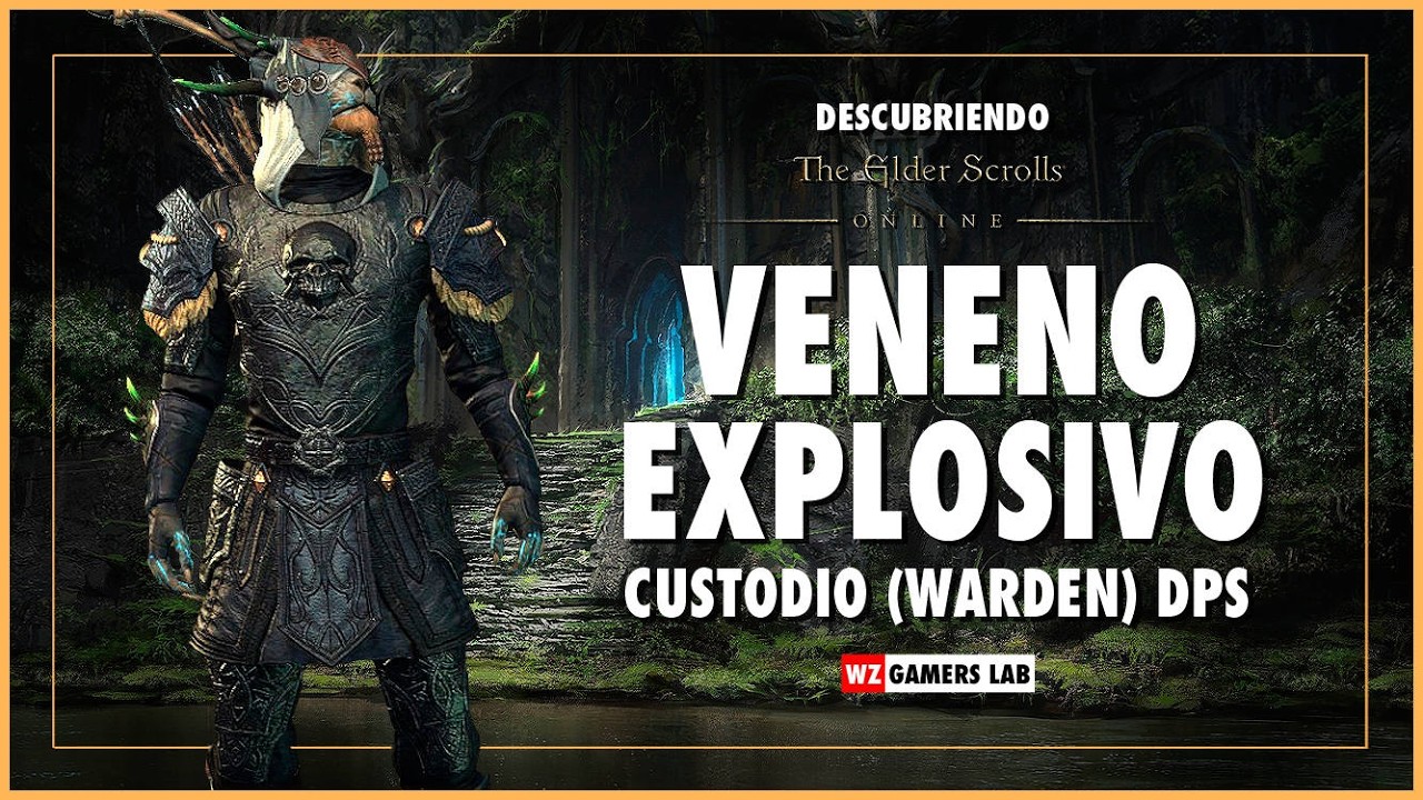 THE ELDER SCROLLS ONLINE - BUILD DPS CUSTODIO VENENO EXPLOSIVO - WZ GAMERS LAB