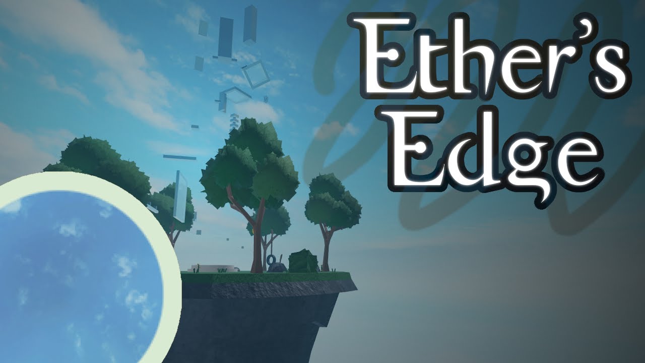 [UHBL] Ether's Edge | Isle of the Ether