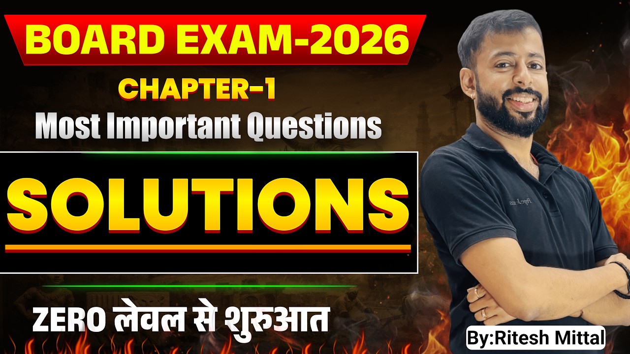 SOLUTIONS Most Important Questions| | Class12 Board Exam Chemistry | Ritesh Mittal | Beznene Classes