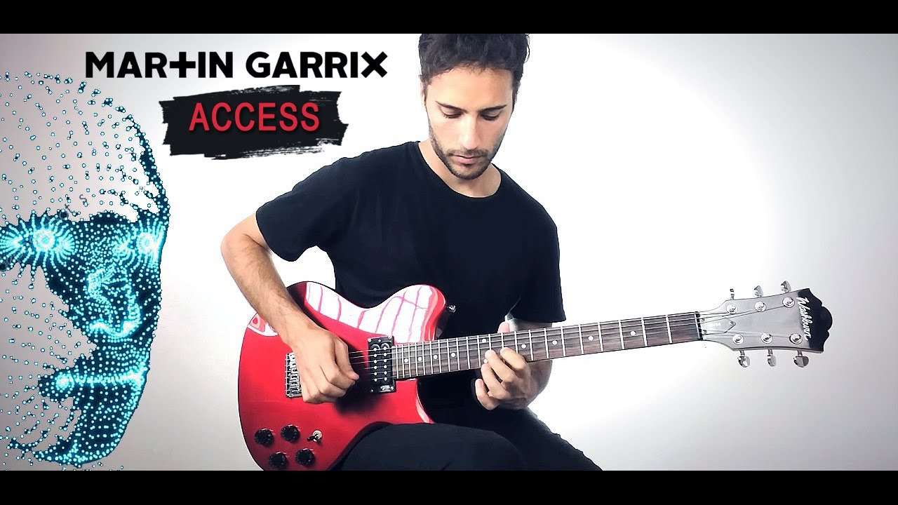 Martin Garrix - Access (Guitar Cover)