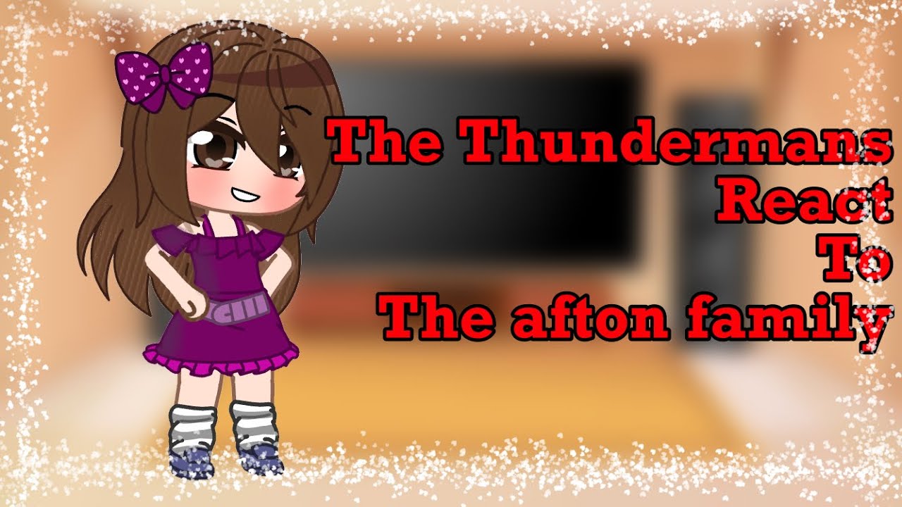 The Thundermans react to Afton family memes