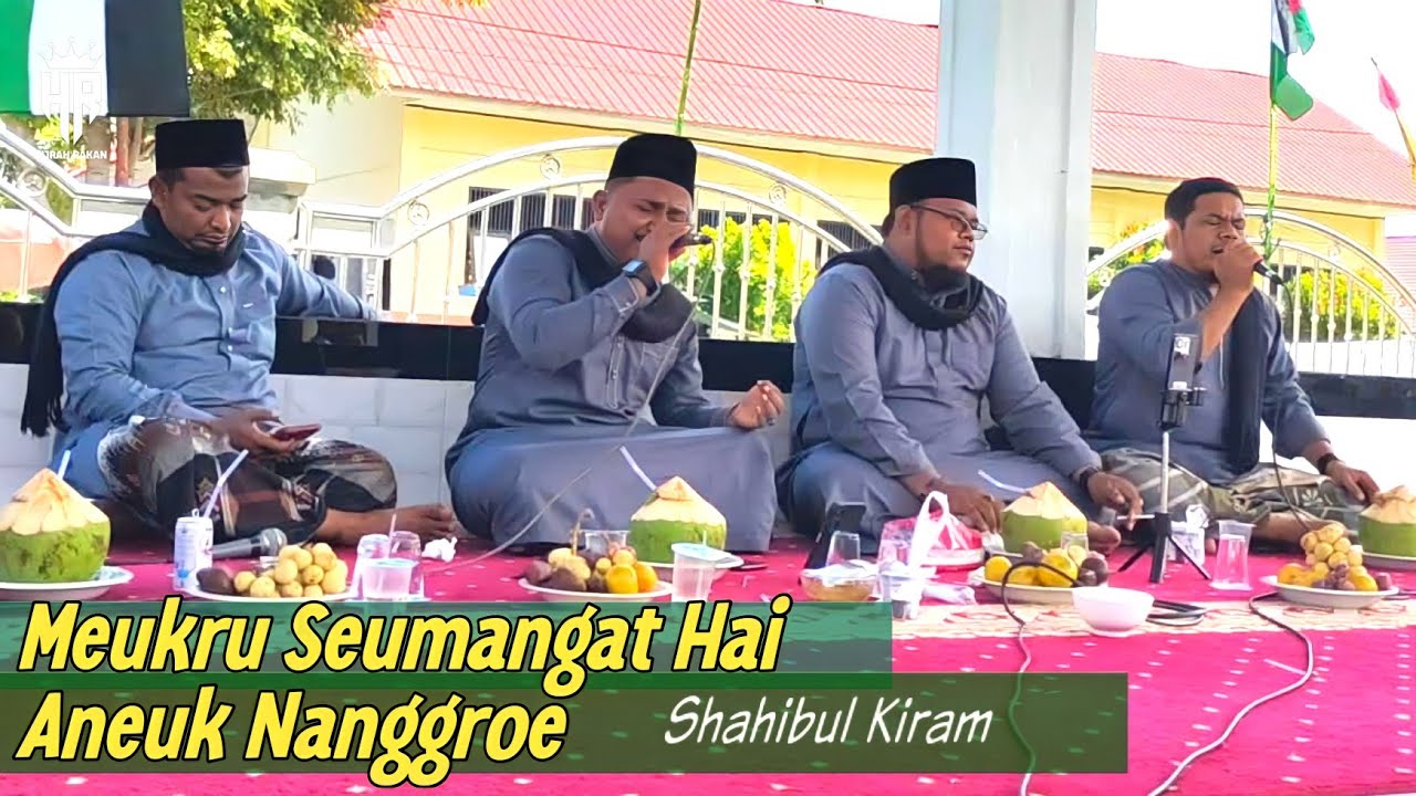 Saweu Syedara _ Meukru Seumangat Hai Aneuk Nanggroe || Shahibul Kiram