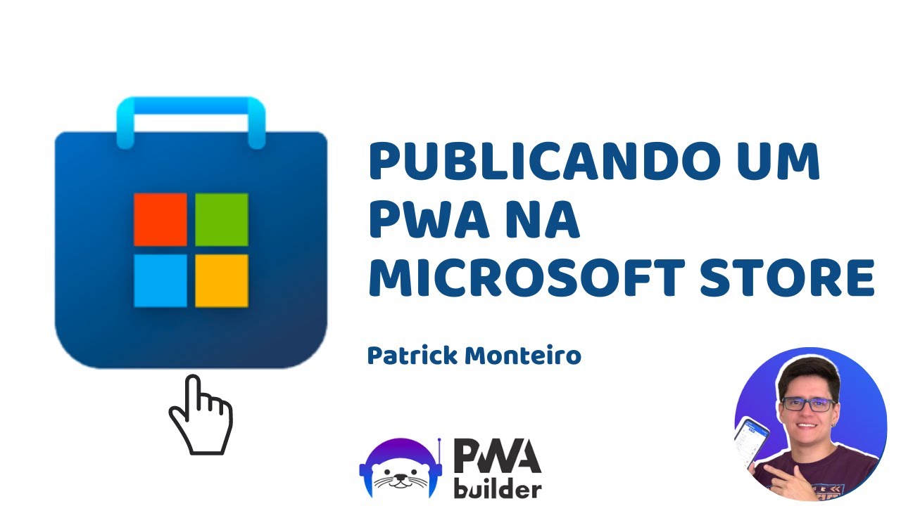 Publicando um PWA na Microsoft Store