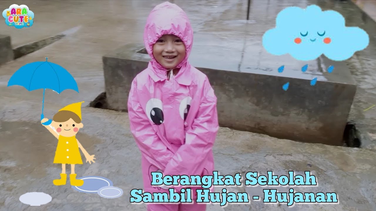 Ara Berangkat Sekolah Pake Jas Hujan Sambil Hujan - Hujanan
