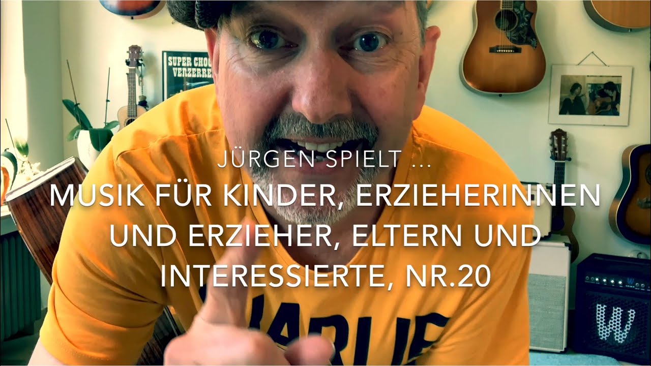 Musik zum Mitmachen - 20 - 🌈Kinder, Eltern 🎶,ErzieherInnen 🎶 und Freunde - mit Jürgen Fastje