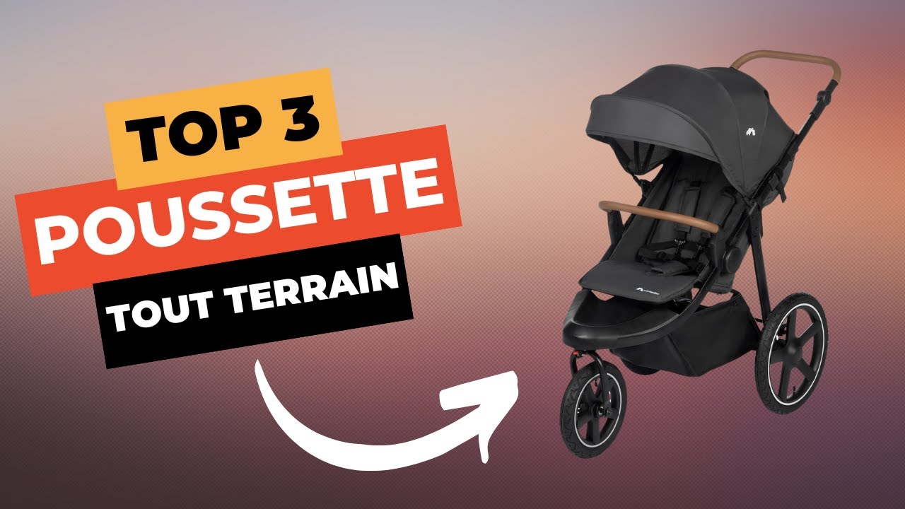 TOP 3 : Meilleure Poussette Tout-Terrain 2025 🔥