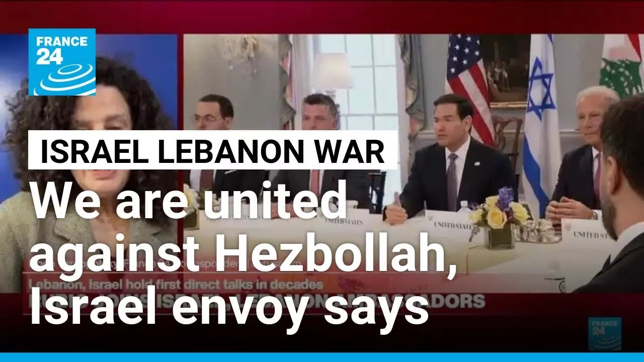 Israel, Lebanon united in liberating Lebanon from Hezbollah, Israeli ambassador to US says