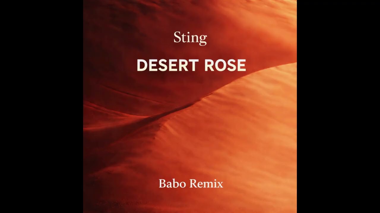 Sting - Desert Rose ( Babo Remix ) FREE DOWNLOAD