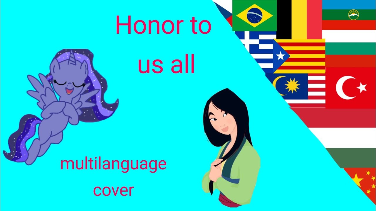Mulan - Honor to us all multilanguage in 22 languages