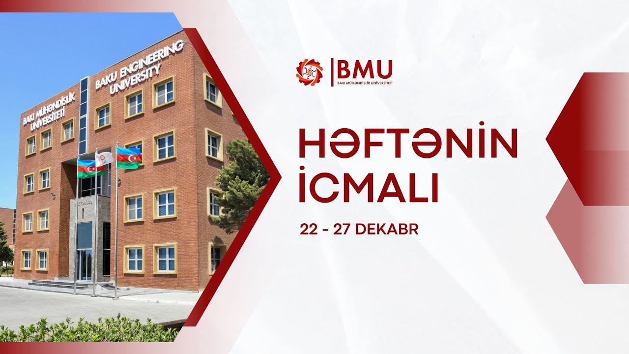 BMU Həftənin icmalı (22 - 27 Dekabr)