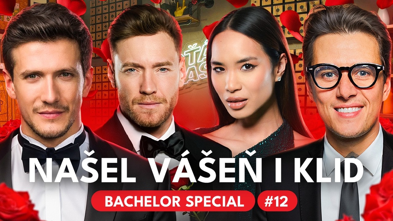 Bachelor Special #11 🌹 Miloval jsem všechny tři dívky? | KOŤÁK CAST