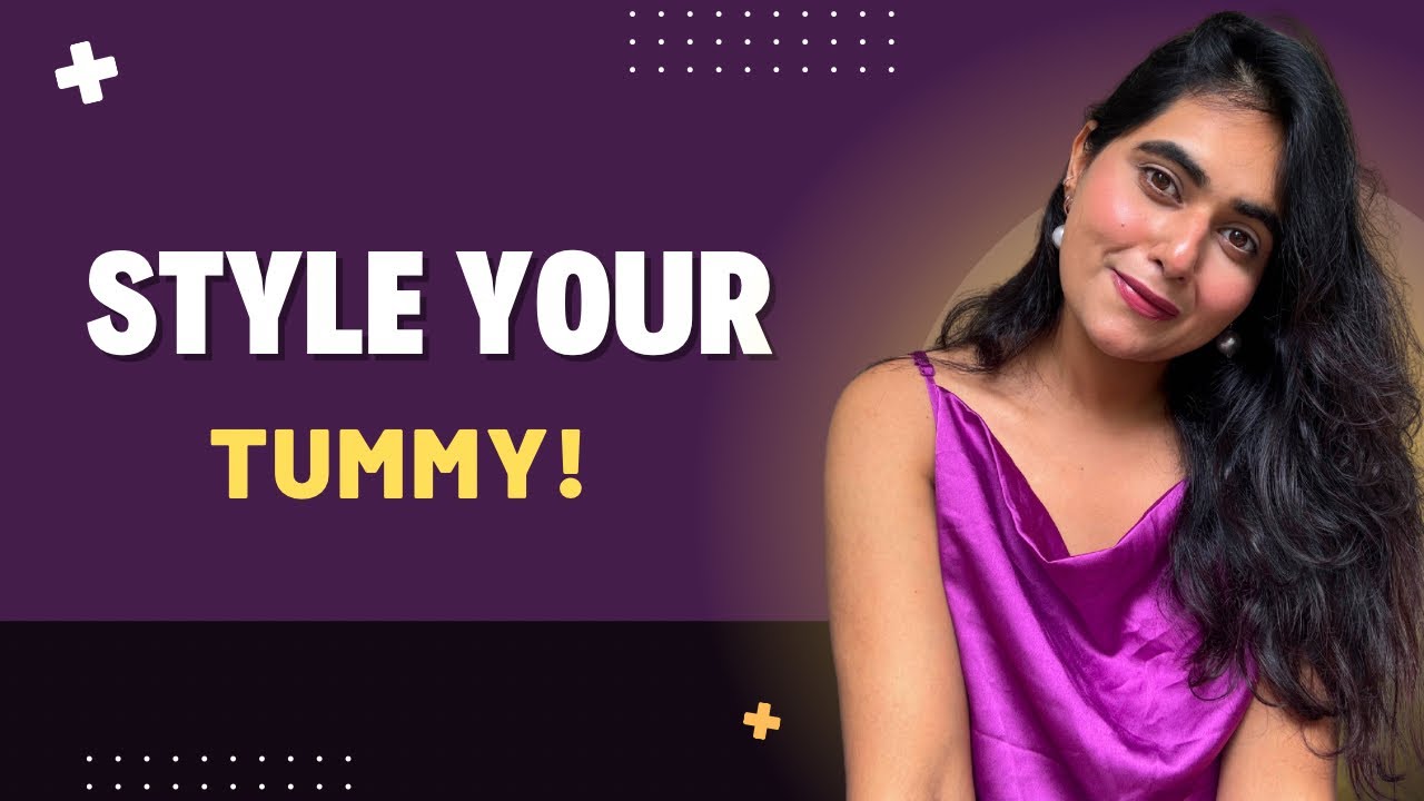 STYLE TIPS FOR TUMMY BULGE! Stylist revealing STYLE SECRETS