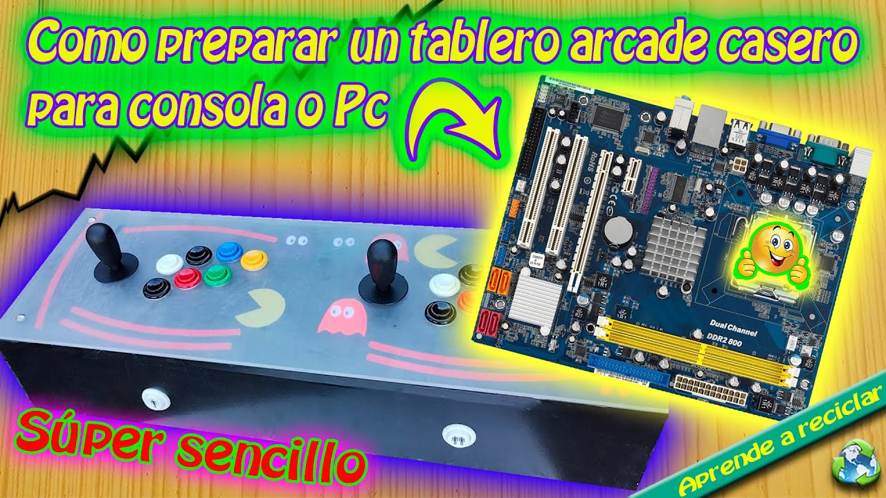 Como preparar un tablero arcade casero para consola o Pc