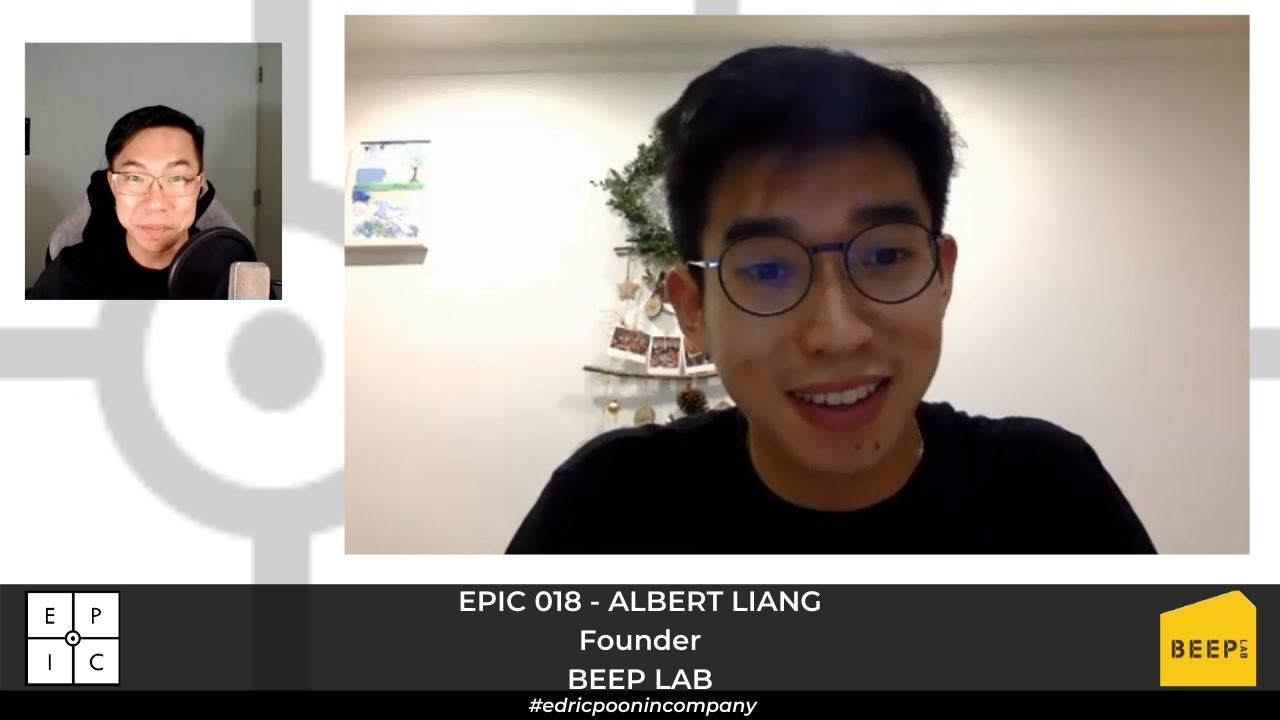 EPIC018 - Design Thinking for ALL! | Albert Liang | Founder of BEEP Lab