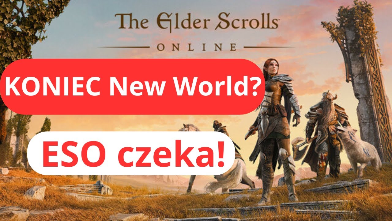 New World umiera?! ESO to lepszy wyb&oacute;r?